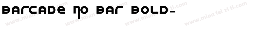 Barcade No Bar Bold字体转换